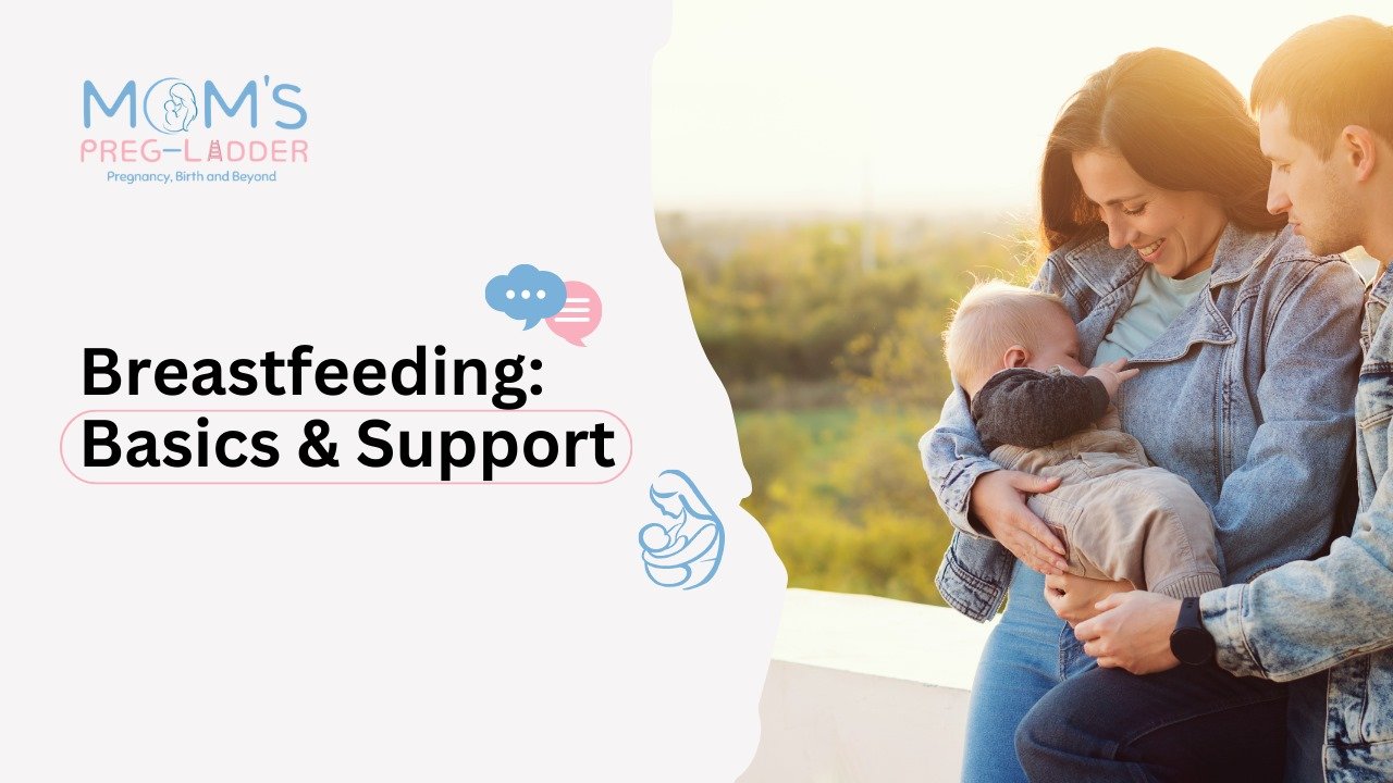 Breastfeeding Basics and Support