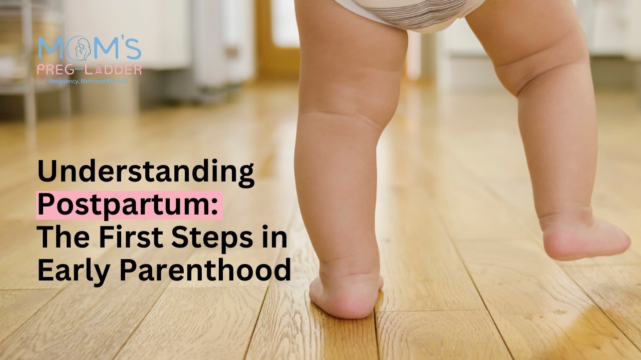 The First Steps in Early Parenthood