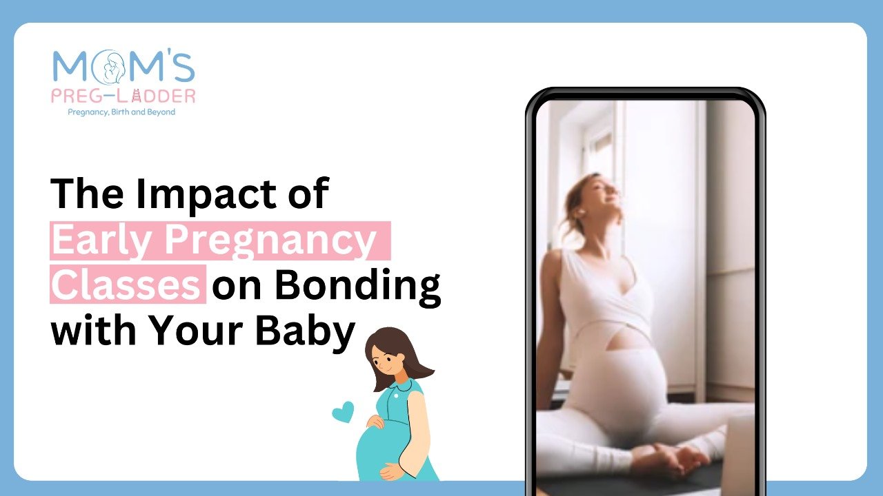 Impact of early pregnancy classes on bonding with your baby