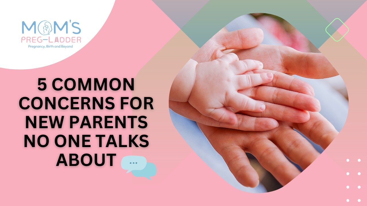 5 Common concerns for new parents